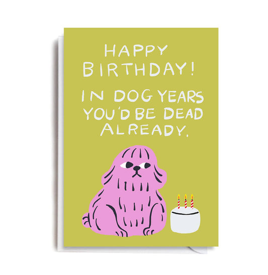 Dog Years Birthday Card