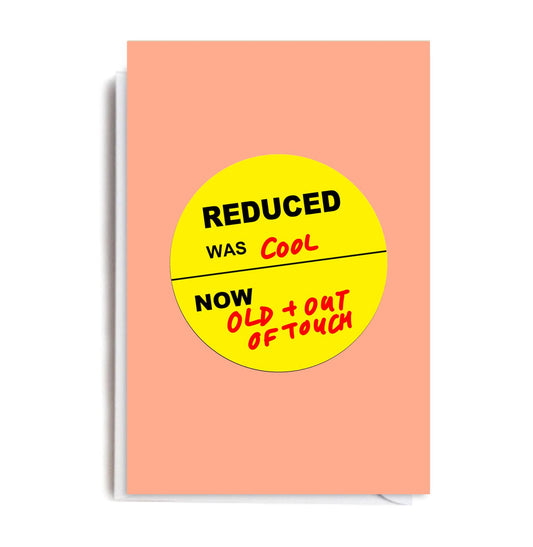 Reduced Now Out of Touch Birthday Card